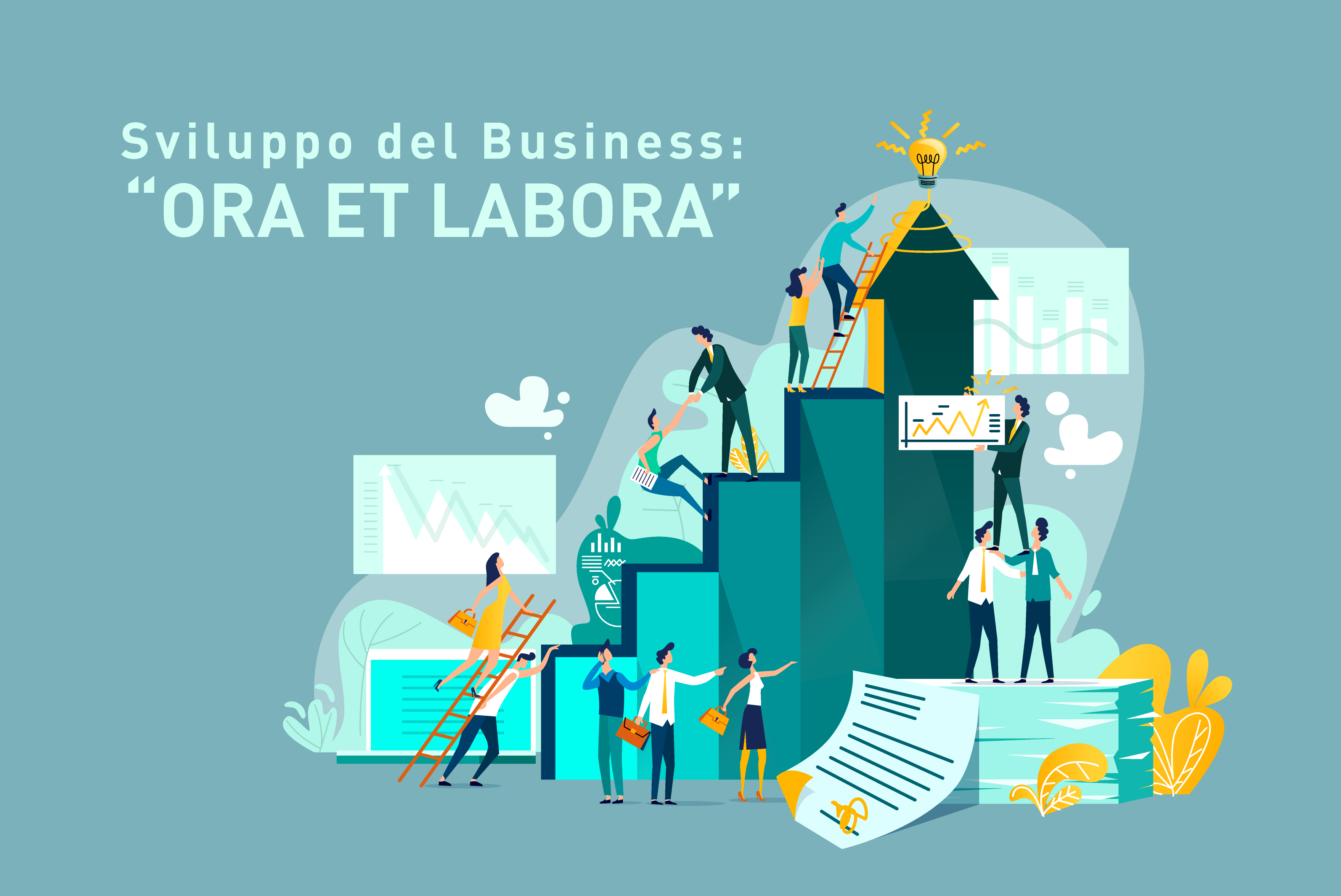 Sviluppo del Business: "Ora et Labora"
