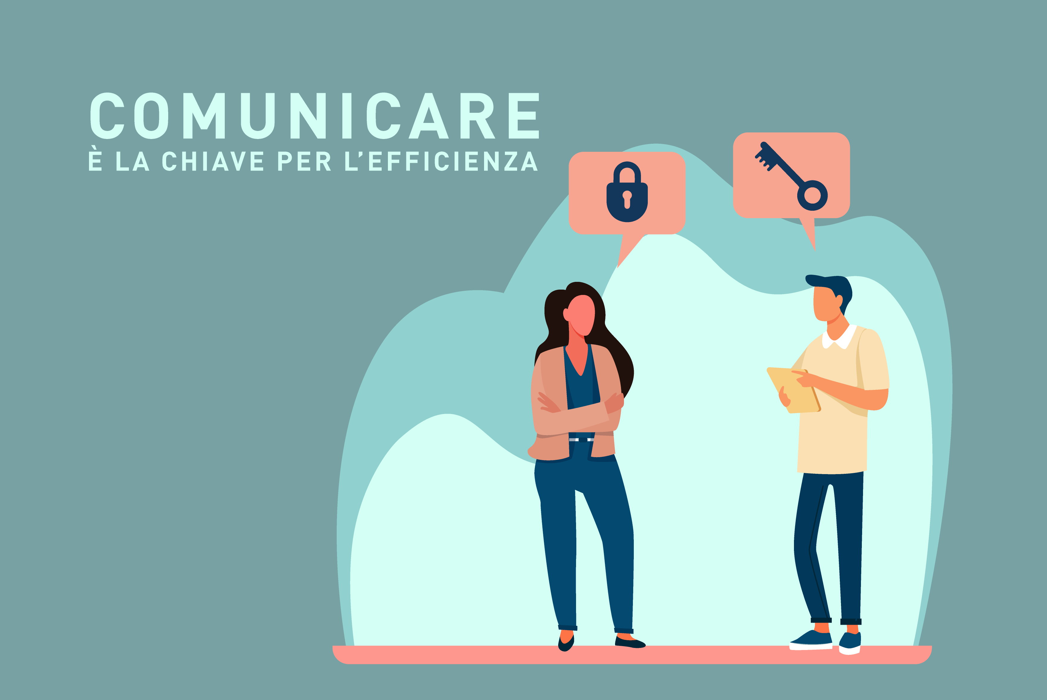 Comunicare è la chiave dell'efficienza